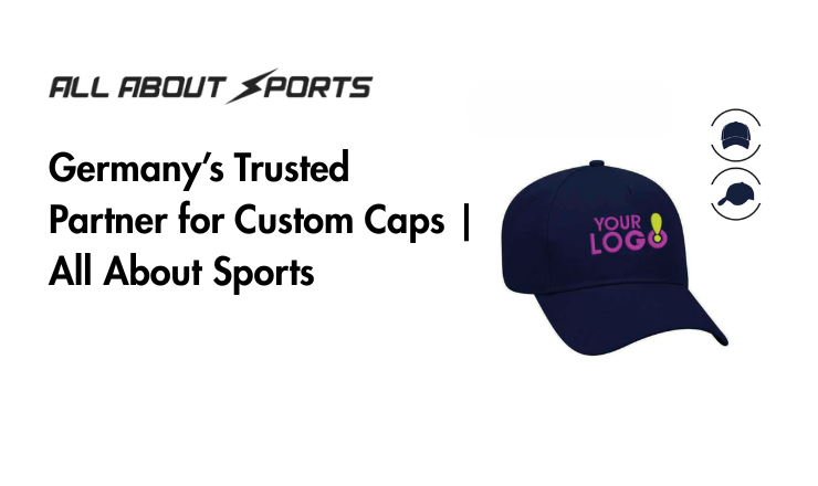 Germany’s Trusted Partner for Custom Caps All About Sports